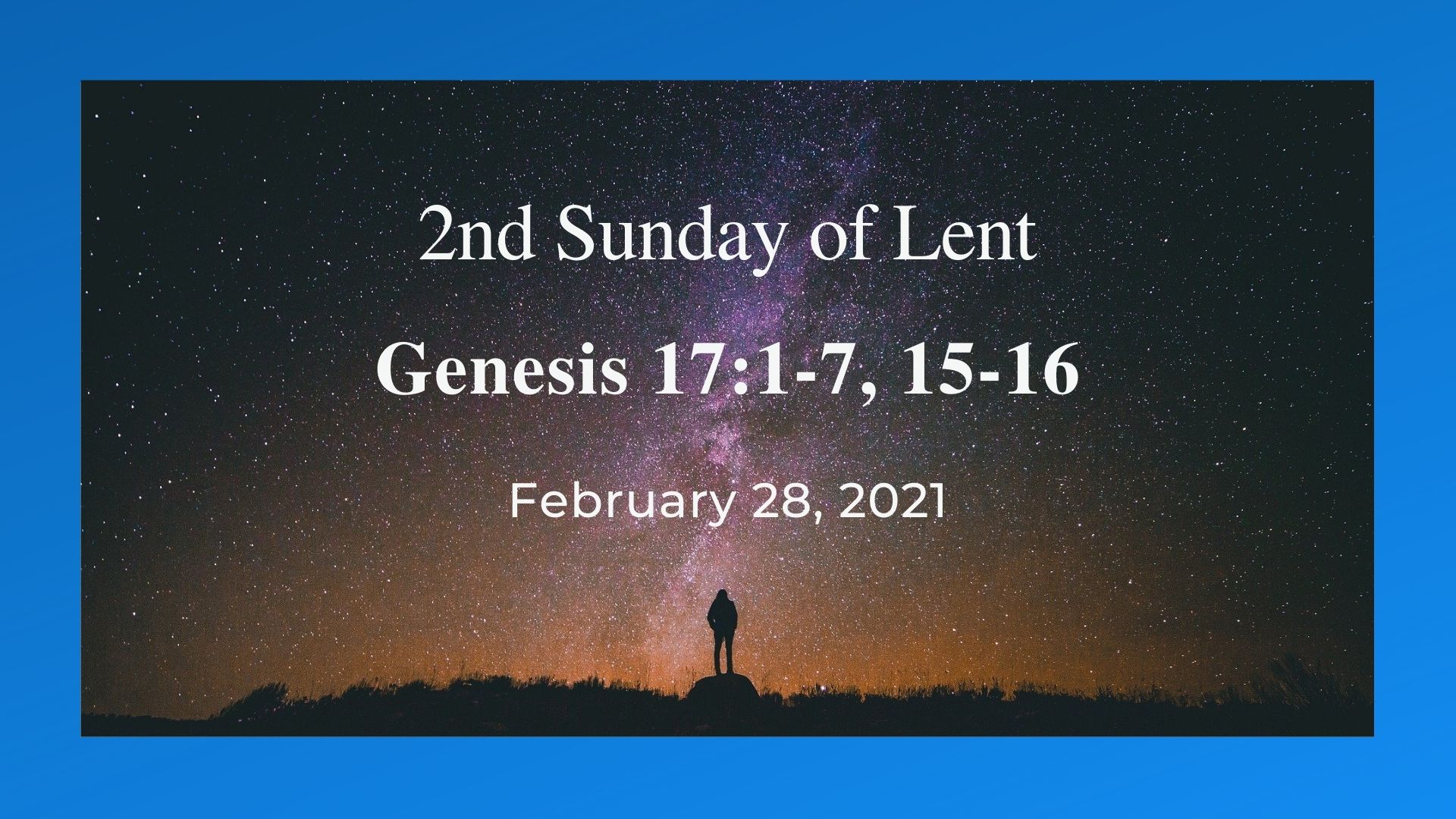 2nd Sunday in Lent, Genesis 1717, 1516