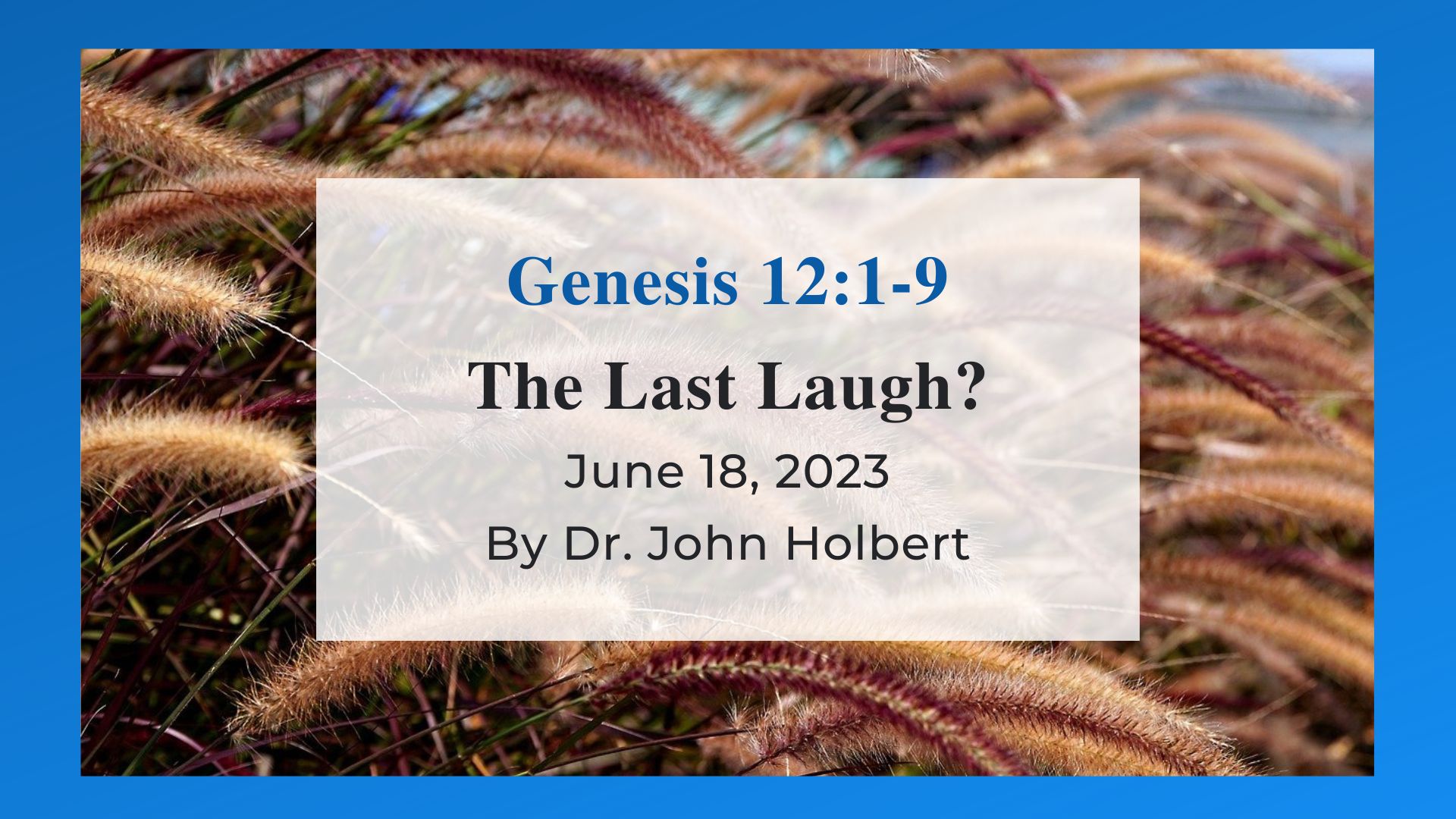 The Last Laugh Reflections On Genesis 18 1 15 21 1 7 